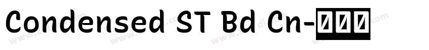 Condensed ST Bd Cn字体转换 Condensed ST Bd Cn字体转换